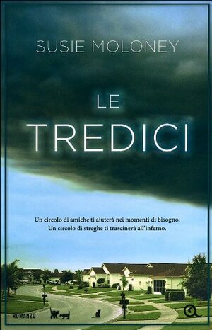 Le tredici by Susie Moloney