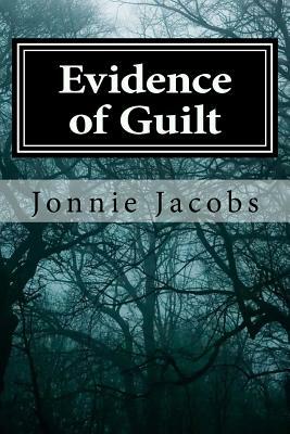 Evidence of Guilt: A Kali O'Brien Mystery by Jonnie Jacobs