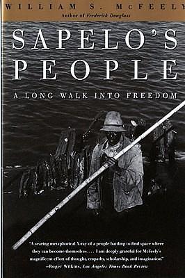 Sapelo's People: A Long Walk into Freedom by William S. McFeely, William S. McFeely