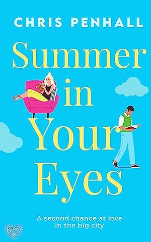 Summer in Your Eyes by Chris Penhall
