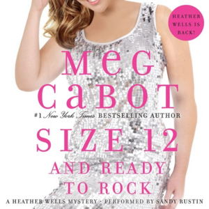 Size 12 and Ready to Rock by Meg Cabot