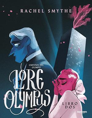 Lore Olympus: Volume Three by Rachel Smythe