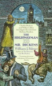 The Highwayman and Mr. Dickens by William J. Palmer