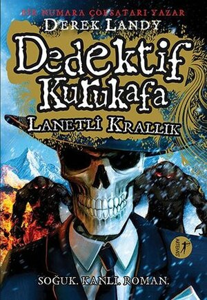 Dedektif Kurukafa - Lanetli Krallik by Derek Landy