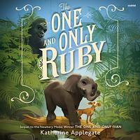 The One and Only Ruby by Katherine Applegate