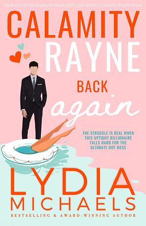 Calamity Rayne Back Again by Lydia Michaels, Lydia Michaels