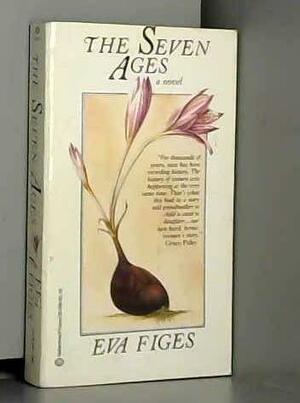 The Seven Ages by Eva Figes