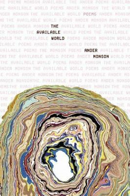 The Available World by Ander Monson