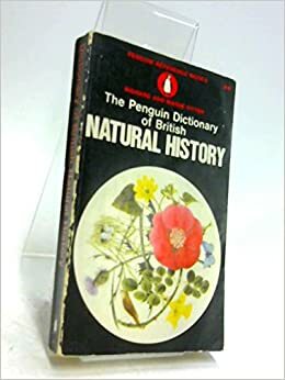 The Penguin dictionary of British natural history by Richard Fitter