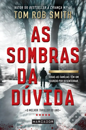 As Sombras da Dúvida by Tom Rob Smith