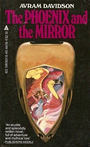 The Phoenix and the Mirror by Avram Davidson