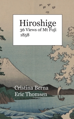 Hiroshige 36 Views of Mt Fuji 1858: Premium by Cristina Berna, Eric Thomsen