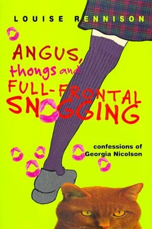 Angus,thongs and full-frontal snogging by Louise Rennison