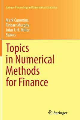 Topics in Numerical Methods for Finance by 