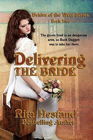 Delivering the Bride by Rita Hestand