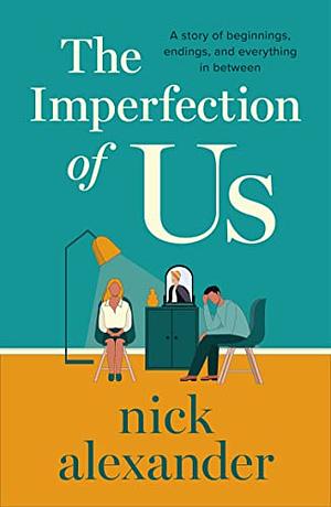 The Imperfection of Us by Nick Alexander