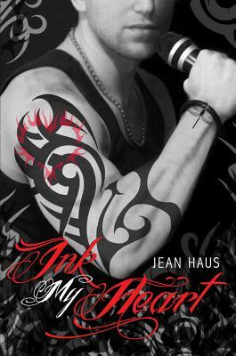 Ink My Heart by Jean Haus