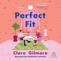 Perfect Fit by Clare Gilmore