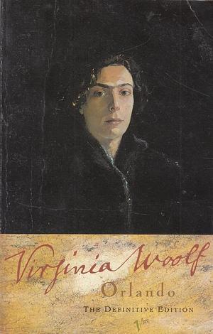 Orlando: The Definitive Edition by Virginia Woolf, Virginia Woolf