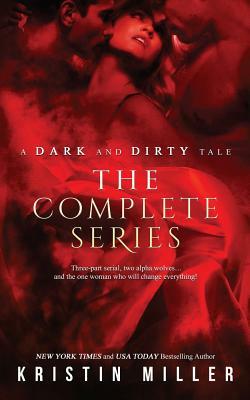 A Dark and Dirty Tale Boxed Set by Kristin Miller