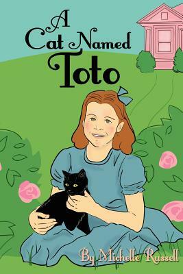 A Cat Named Toto by Michelle Russell