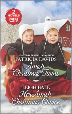 Amish Christmas Twins and Her Amish Christmas Choice by Patricia Davids, Leigh Bale