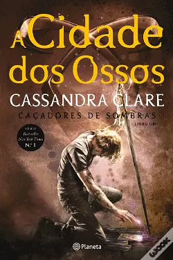 A Cidade dos Ossos by Cassandra Clare