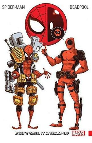 Spider-Man/Deadpool Vol. 0 : Don't Call It A Team-Up by Joe Kelly, Fabian Nicieza, Daniel Way