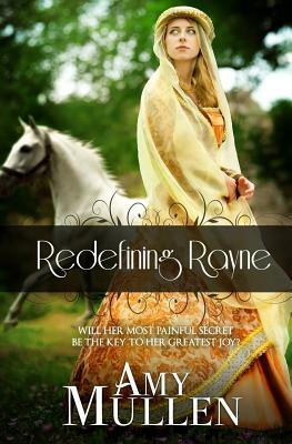 Redefining Rayne by Amy Mullen
