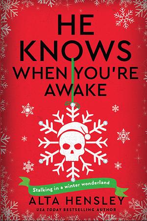 He Knows When You're Awake by Alta Hensley
