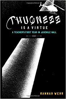 Thugness is a Virtue by A. Razor, Hannah Wehr