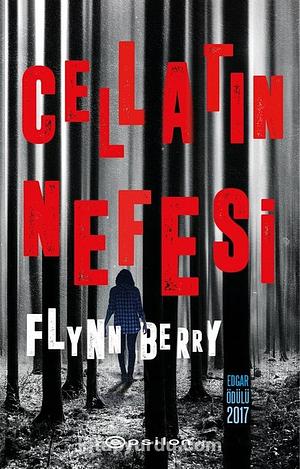 Cellatın Nefesi by Flynn Berry