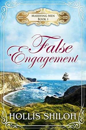 False Engagement by Hollis Shiloh