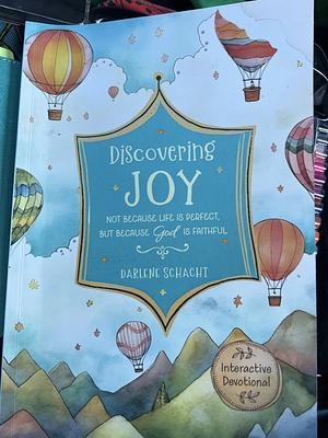 Discovering Joy by Darlene Schacht