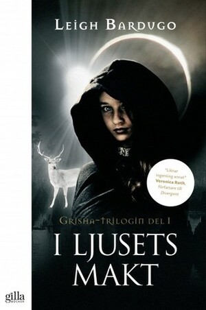 I ljusets makt by Carina Jansson, Leigh Bardugo