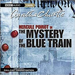 The Mystery of Blue Train by Agatha Christie, Michael Bakewell