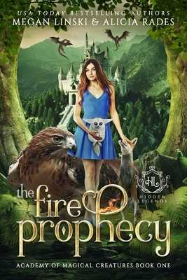 The Fire Prophecy by Megan Linski, Alicia Rades, Hidden Legends