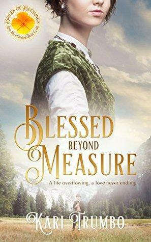 Blessed Beyond Measure by Kari Trumbo