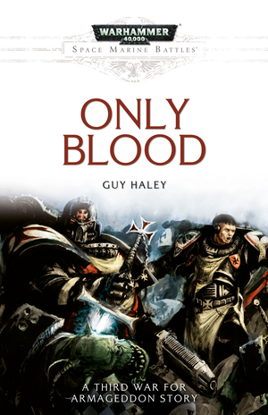 Only Blood by Guy Haley