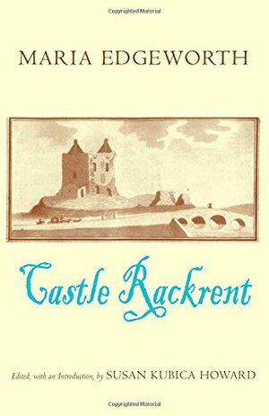 Castle Rackrent by Maria Edgeworth