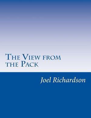 The View from the Pack by Joel Richardson