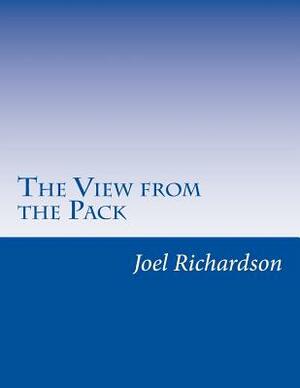 The View from the Pack by Joel Richardson