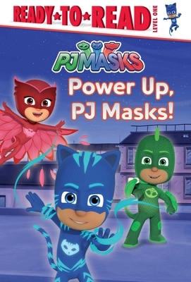 Power Up, PJ Masks! by 