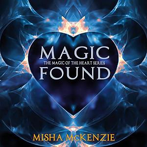 Magic Found by Misha McKenzie