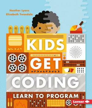 Learn to Program by Heather Lyons, Elizabeth Tweedale