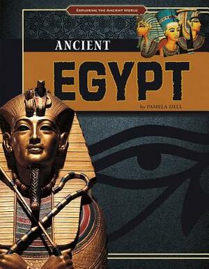 Ancient Egypt by Pamela Dell