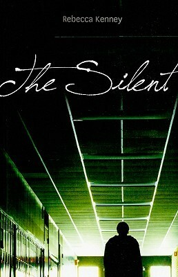 The Silent by Rebecca Kenney