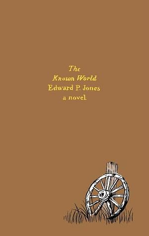 The Known World by Edward P. Jones