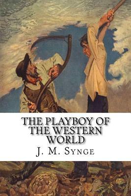 The Playboy of the Western World by J.M. Synge