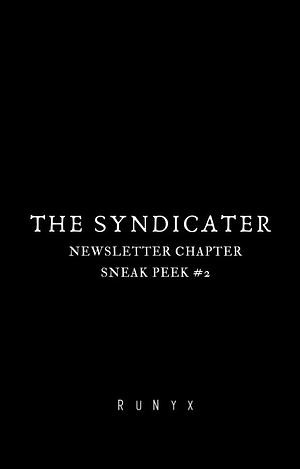 The Syndicater Sneak Peek #2 by RuNyx